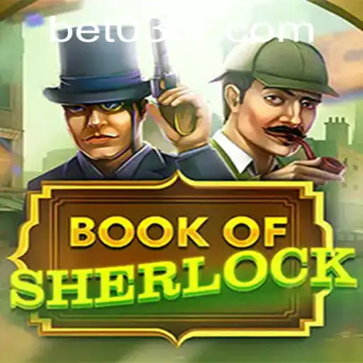 Unveiling the Mysteries of BookOfSherlock: A Thrilling Adventure with Betting Strategy