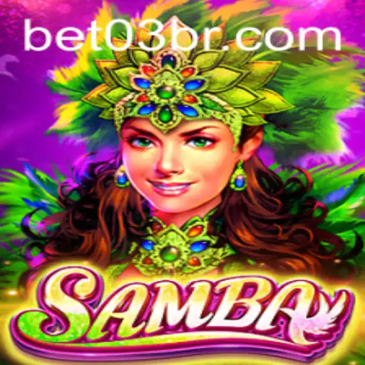 Discovering the Vibrant World of Samba: The Ultimate Guide to 'Samba' and Exploring 'bet03'