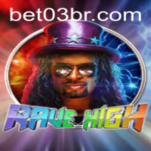 RaveHigh: The Ultimate Gaming Experience with bet03
